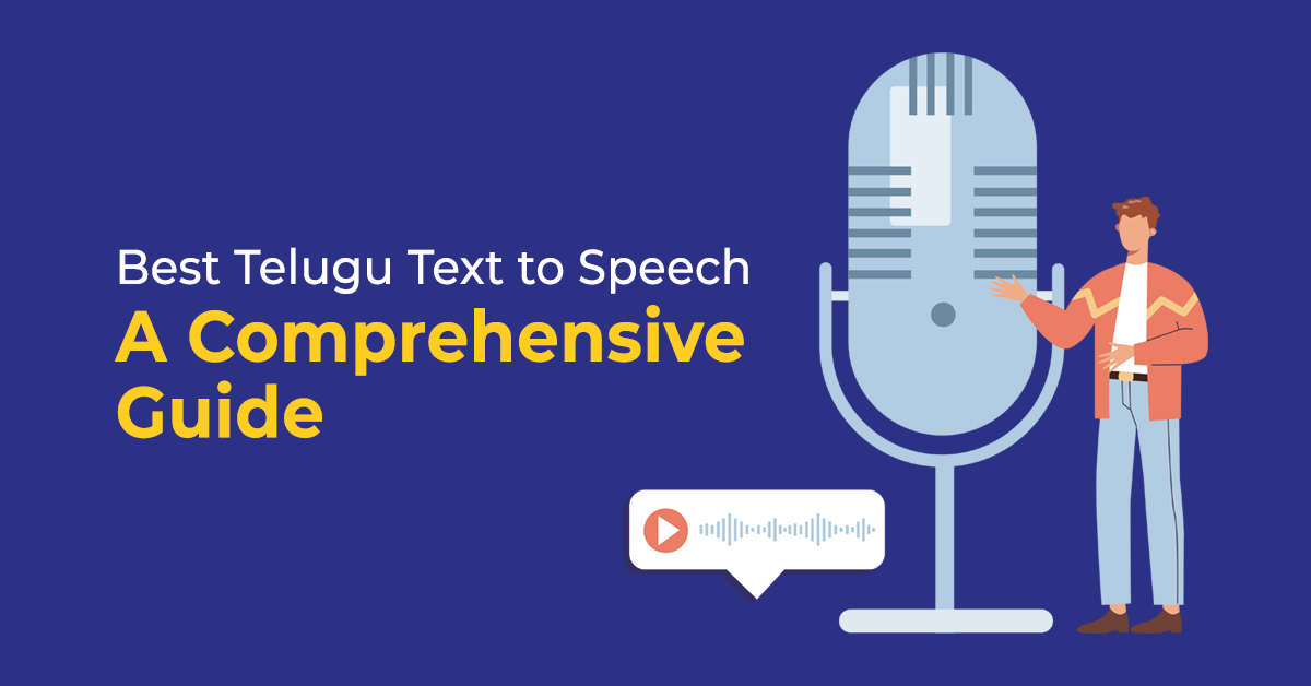 Best telugu text to speech tools 2023 a comprehensive guide