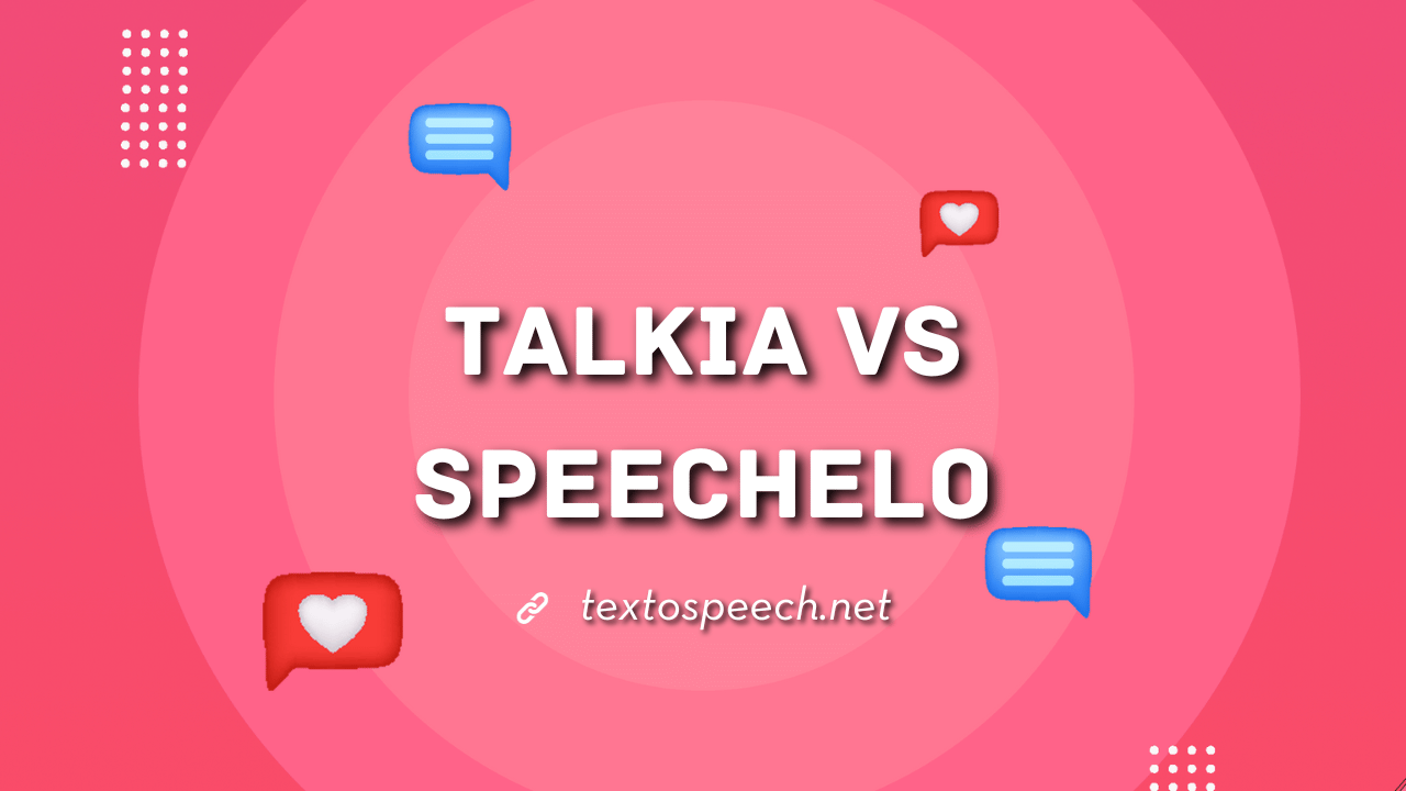 Talkia vs Speechelo