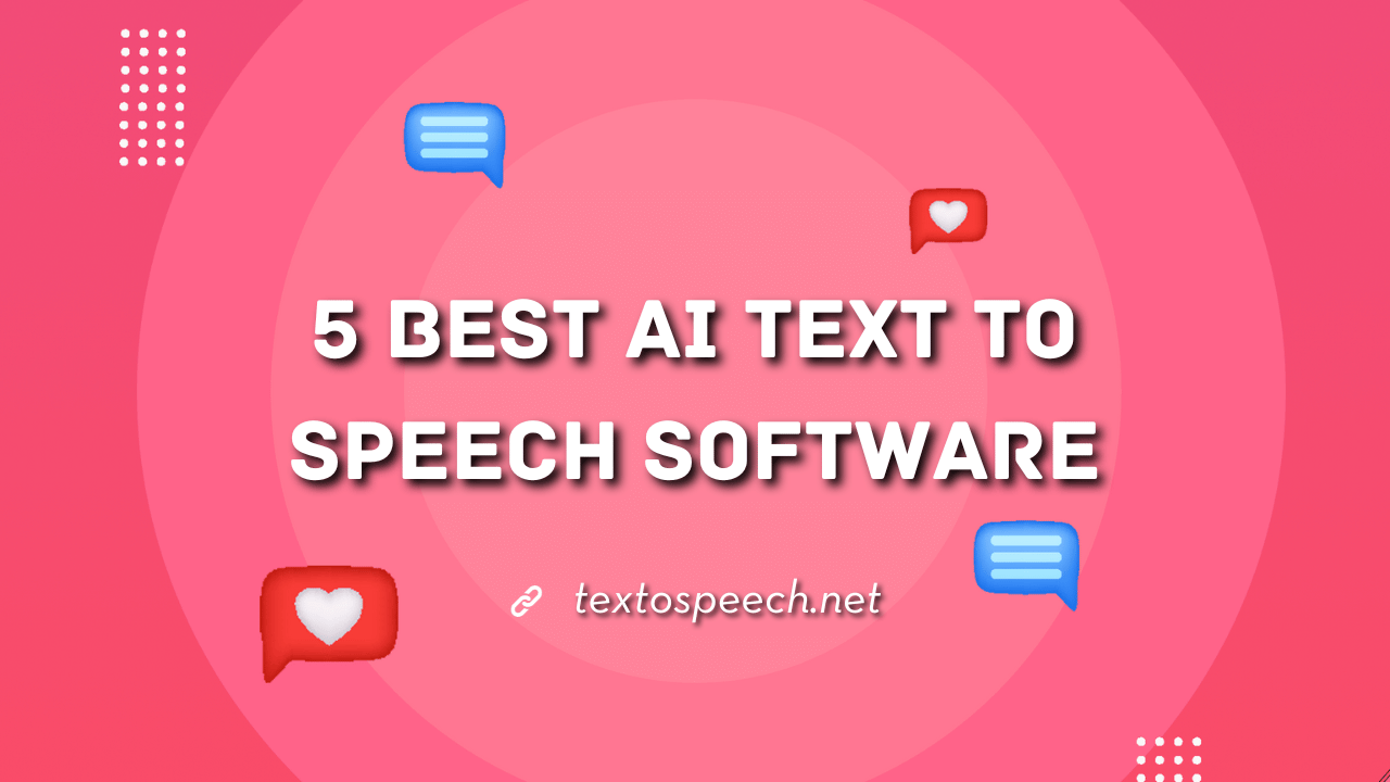 5 Best AI Text To Speech Software