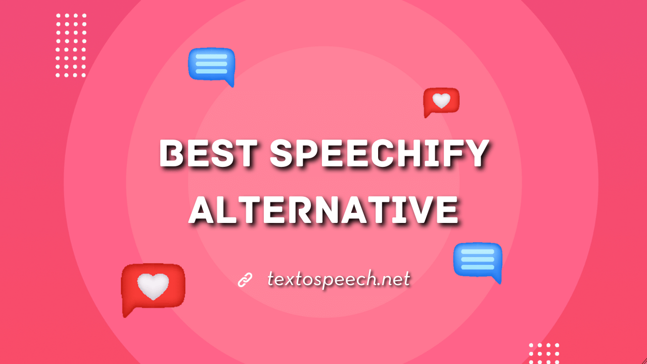 Best Speechify Alternative