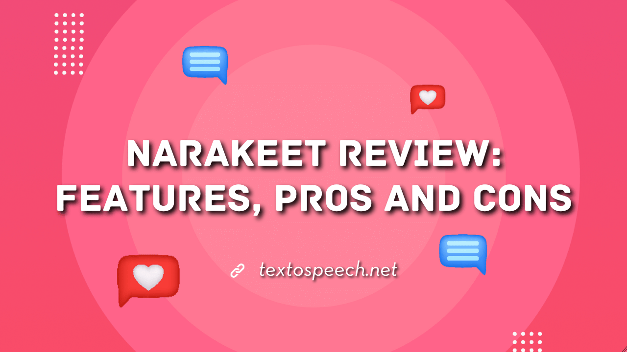 Narakeet Review Features, Pros And Cons