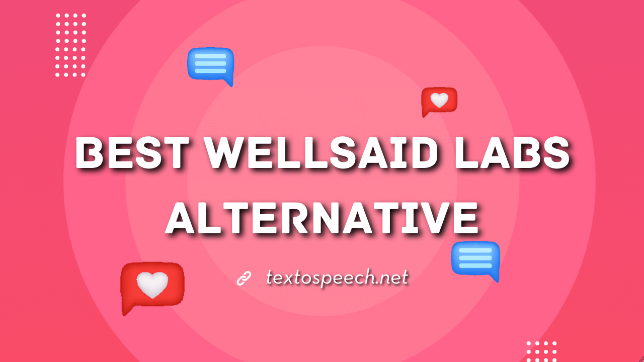 Best WellSaid Labs Alternative
