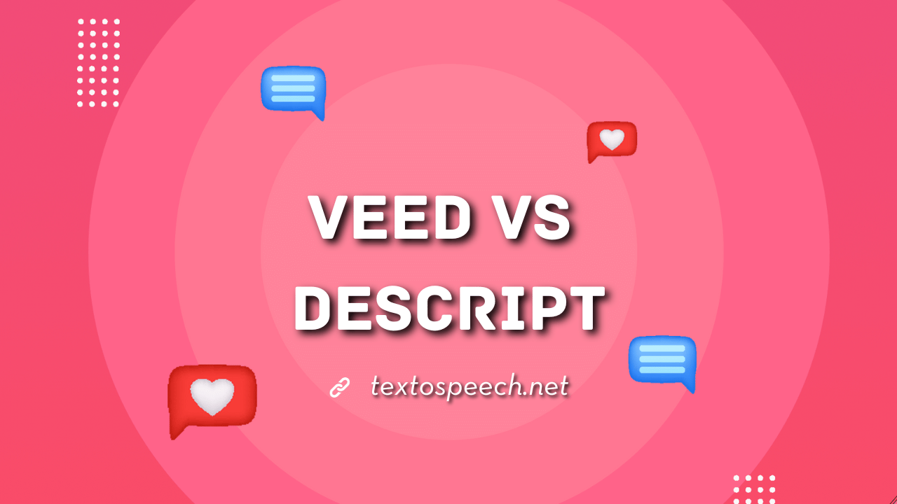 VEED vs Descript: Which one is Best?