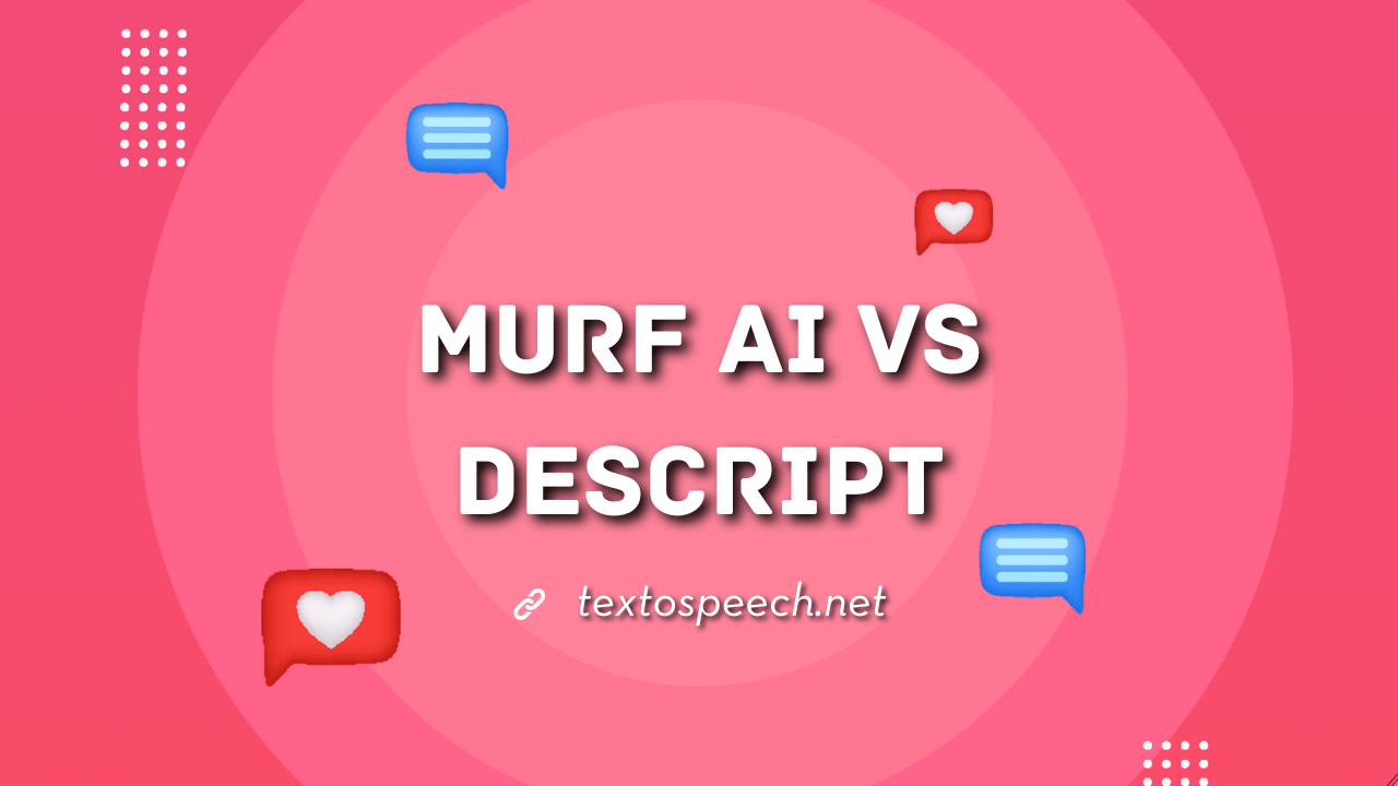 Murf AI Vs Descript: Which one is Best?