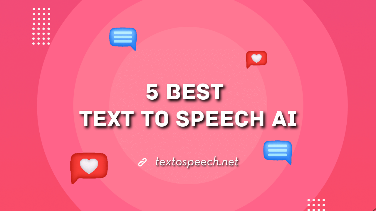 5 Best Text to Speech AI