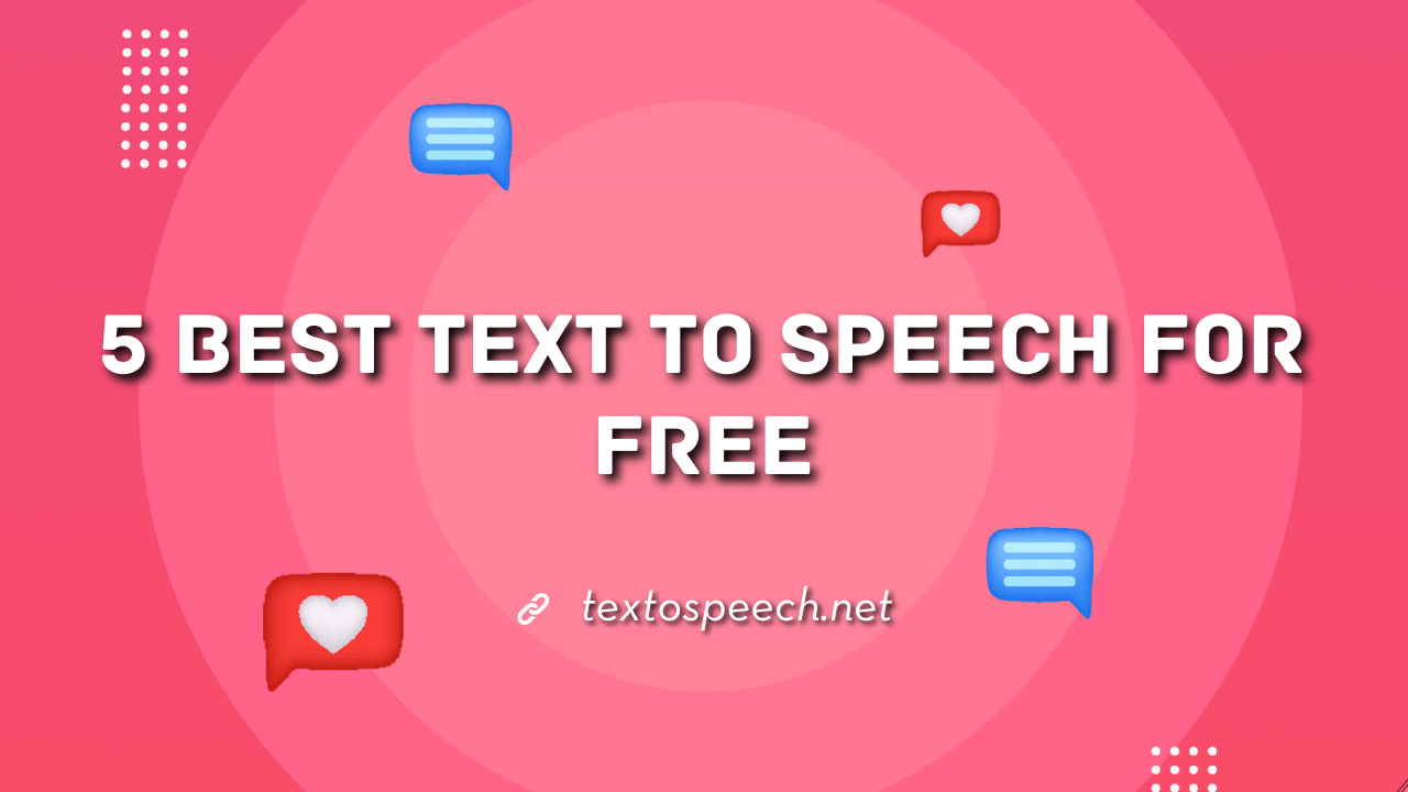 5 Best Text to Speech Free