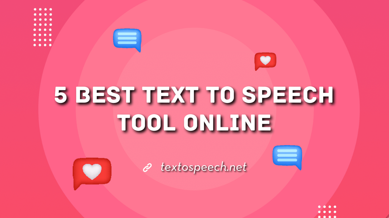 5 Best Text to Speech Tool Online