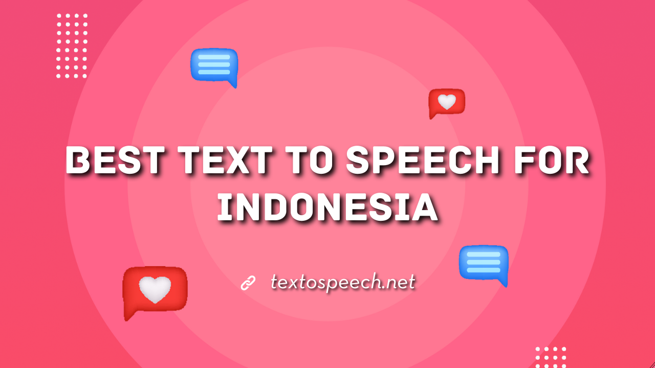 Best Text to Speech For Indonesia