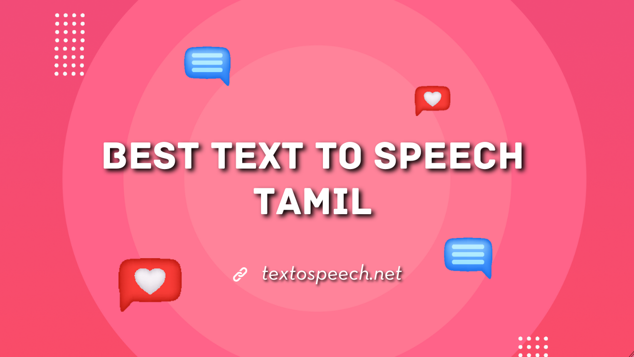Top 5 Best Text to Speech Tamil