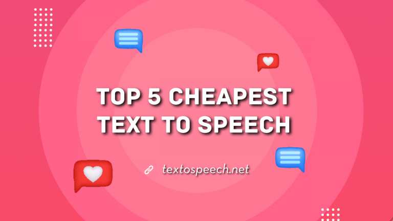 top-5-cheapest-text-to-speech-textospeech