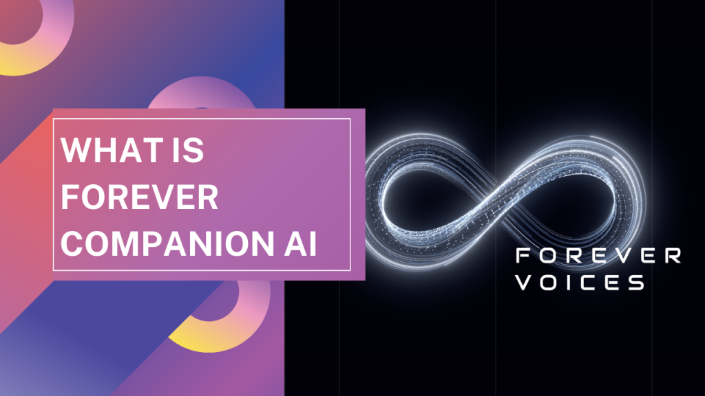 What Is Forever Companion AI TextoSpeech what-is-forever-companion-ai-textospeech