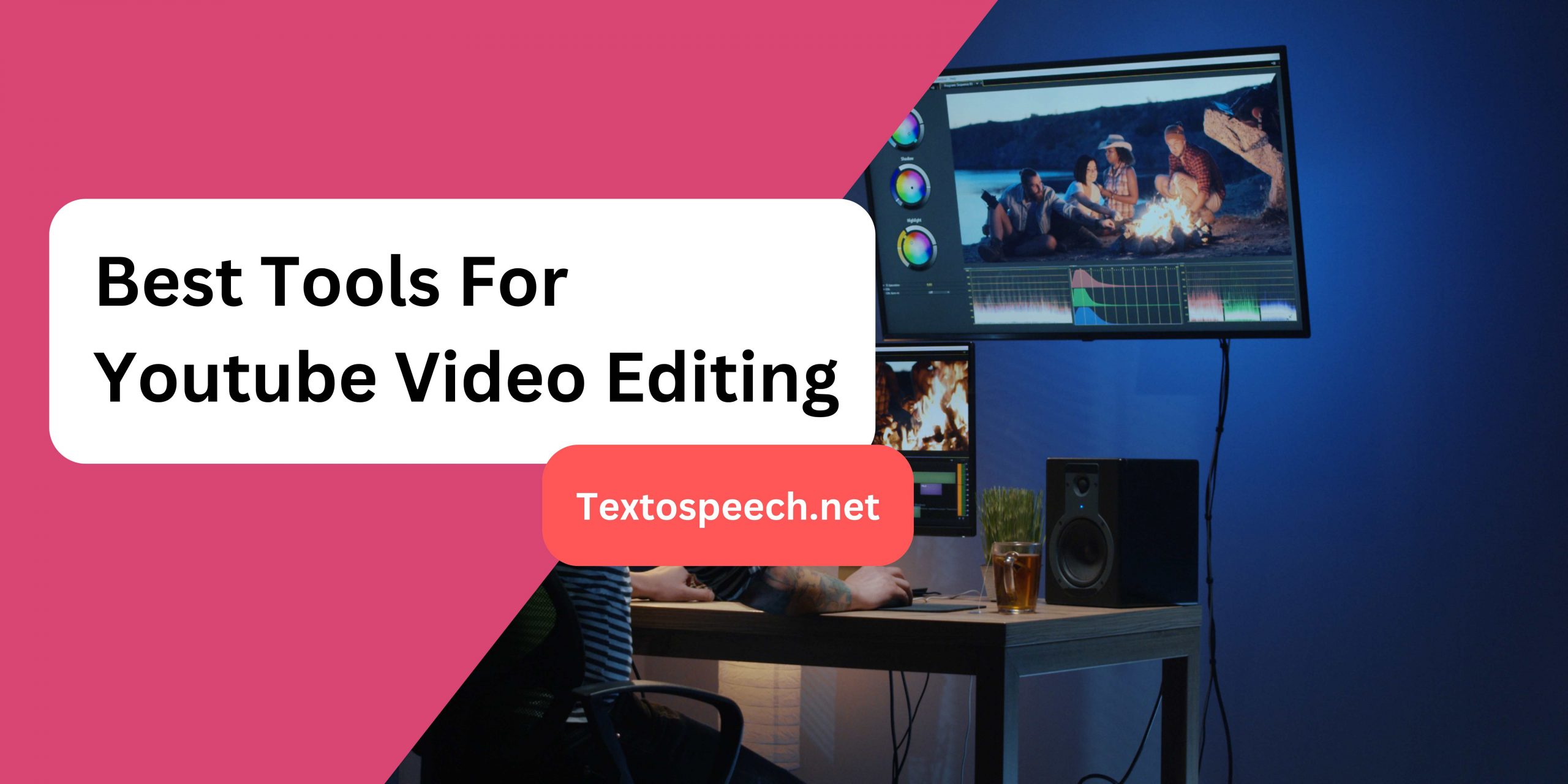 Best Tools For Youtube Video Editing