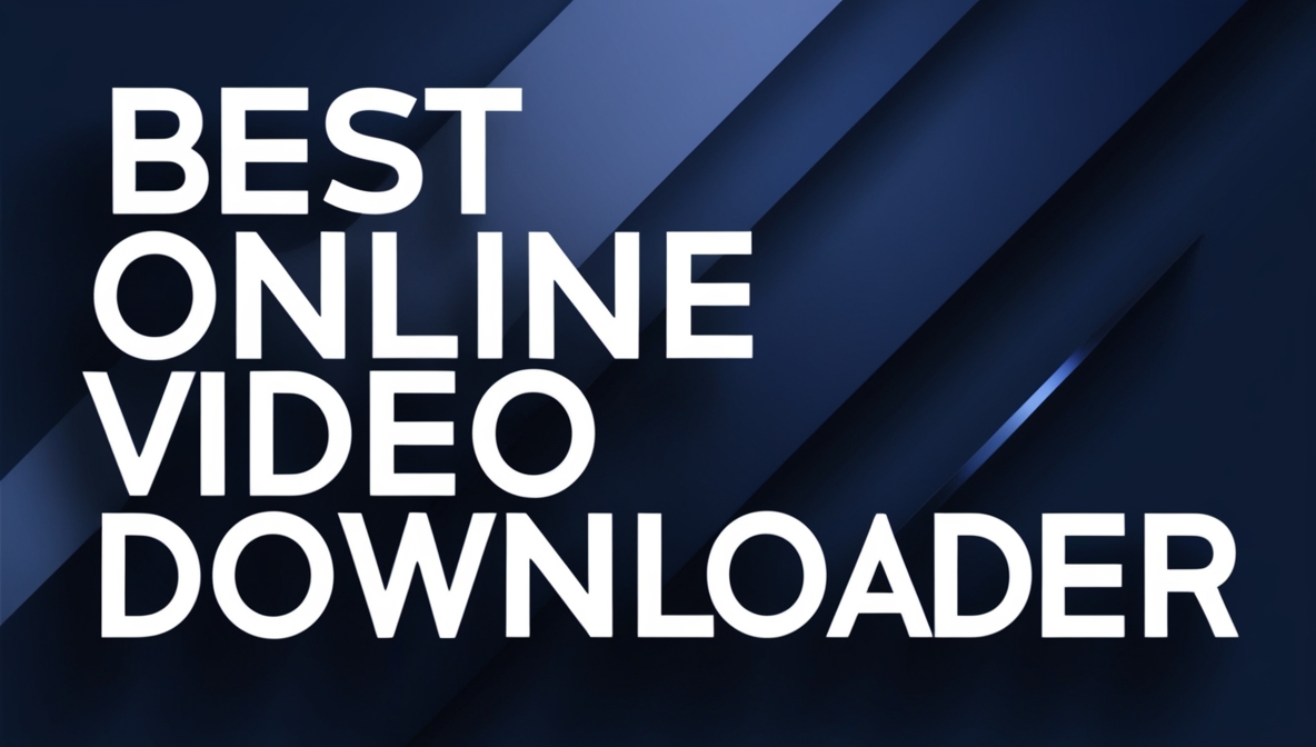 Best Online Video Downloader